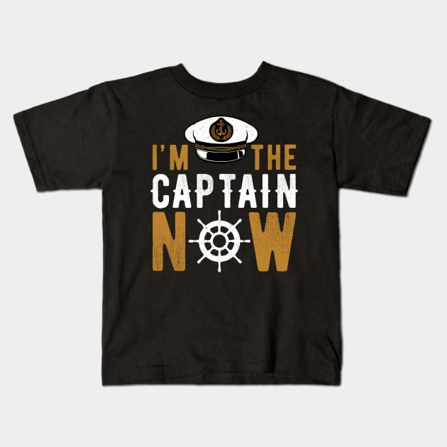 Cool Boat Lover - I'm the Captain Now Funny Boating Captain Gift Kids T-Shirt by clickbong12